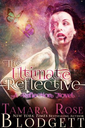 [Reflection 04] • The Ultimate Reflective · (Reflection Series Science Fiction Vampire / Shifter Romance Thriller Book 4)